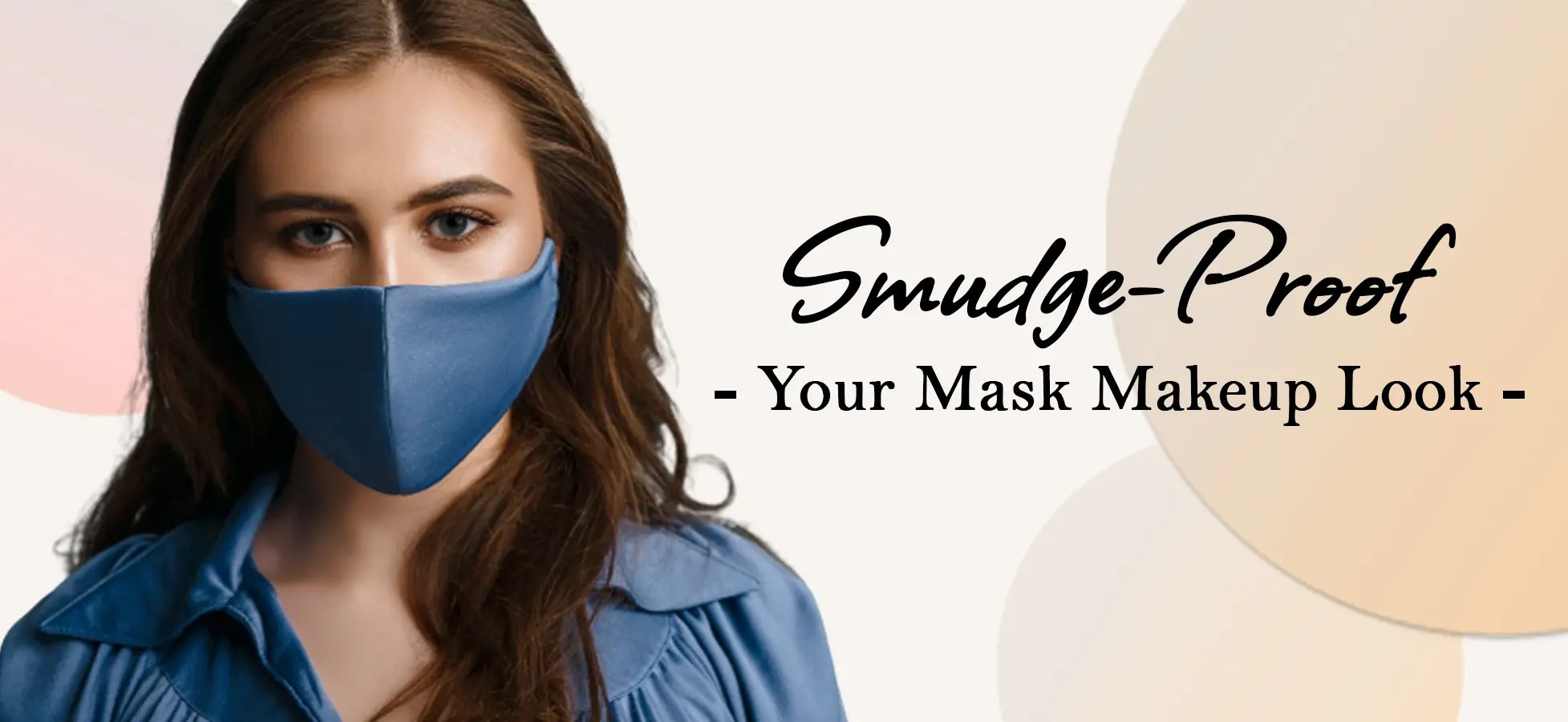 Your Guide To Wearing Makeup With A Mask Style Hub