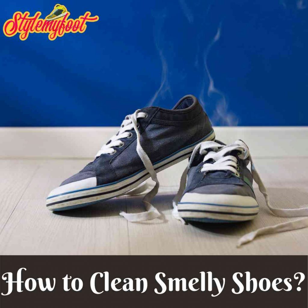 10 Smart Tips How to Clean Smelly Shoes? Full Guide 2021