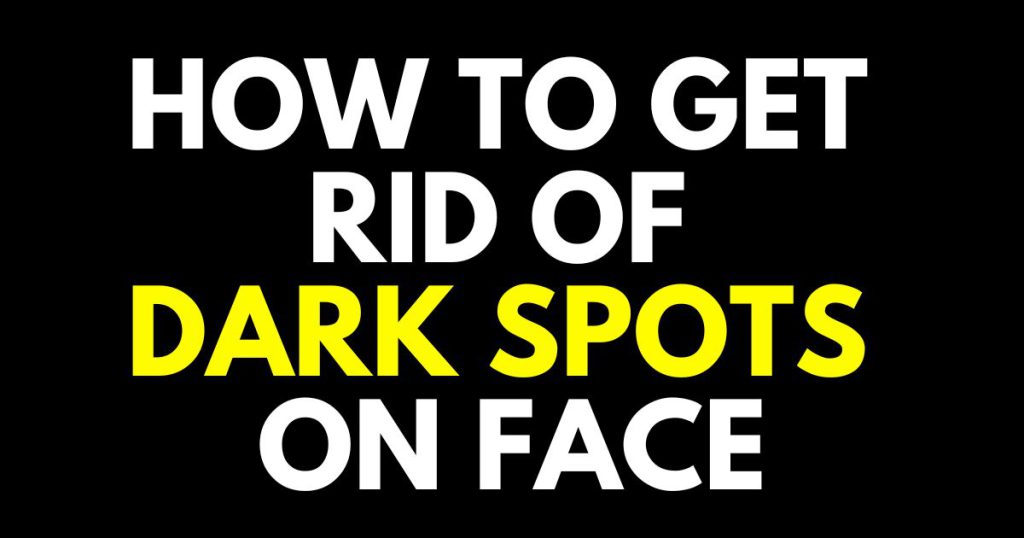 6 Best Natural Ways to Lighten Dark Spots StylePersuit