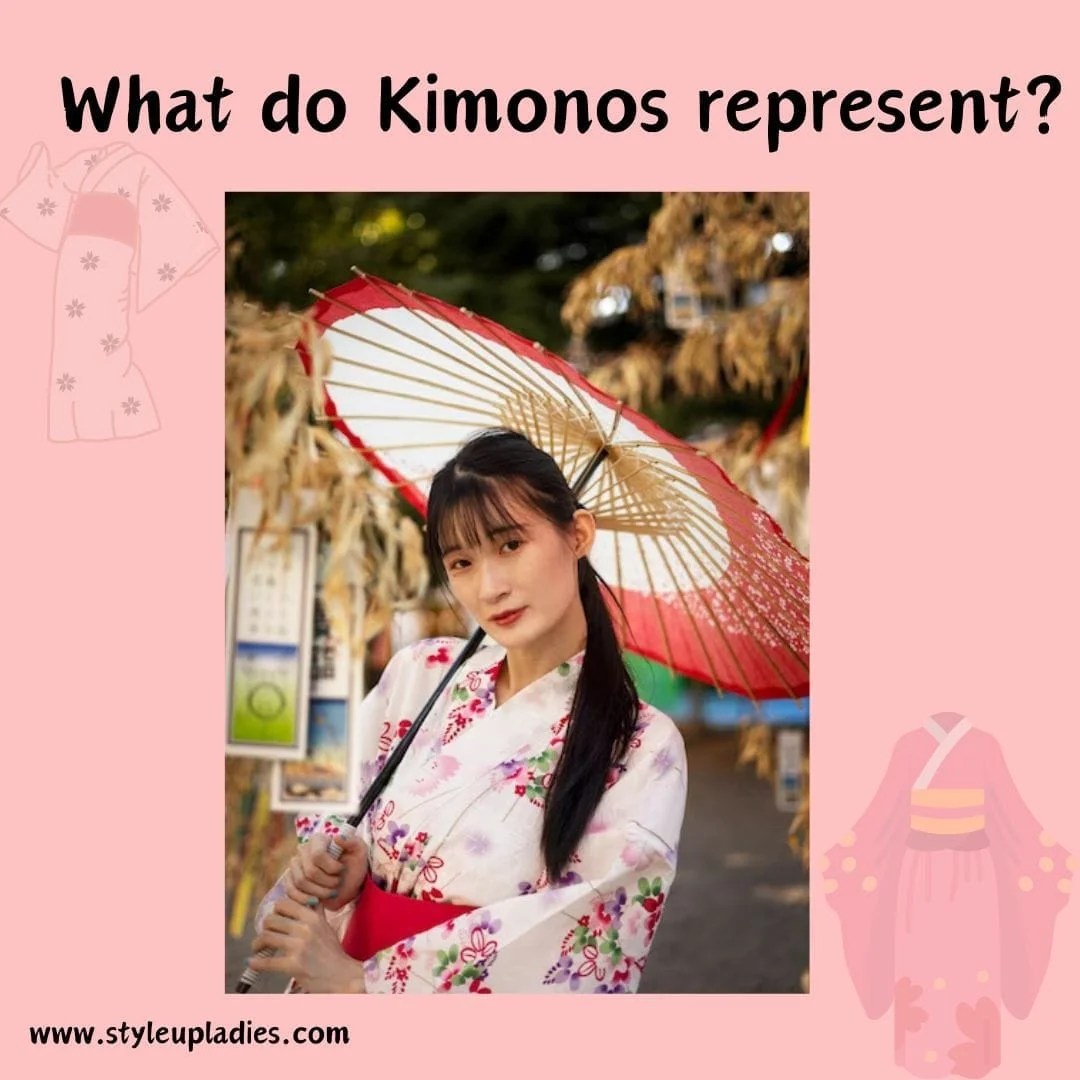 What is a Kimono? What do Kimonos represent? Style Up Ladies
