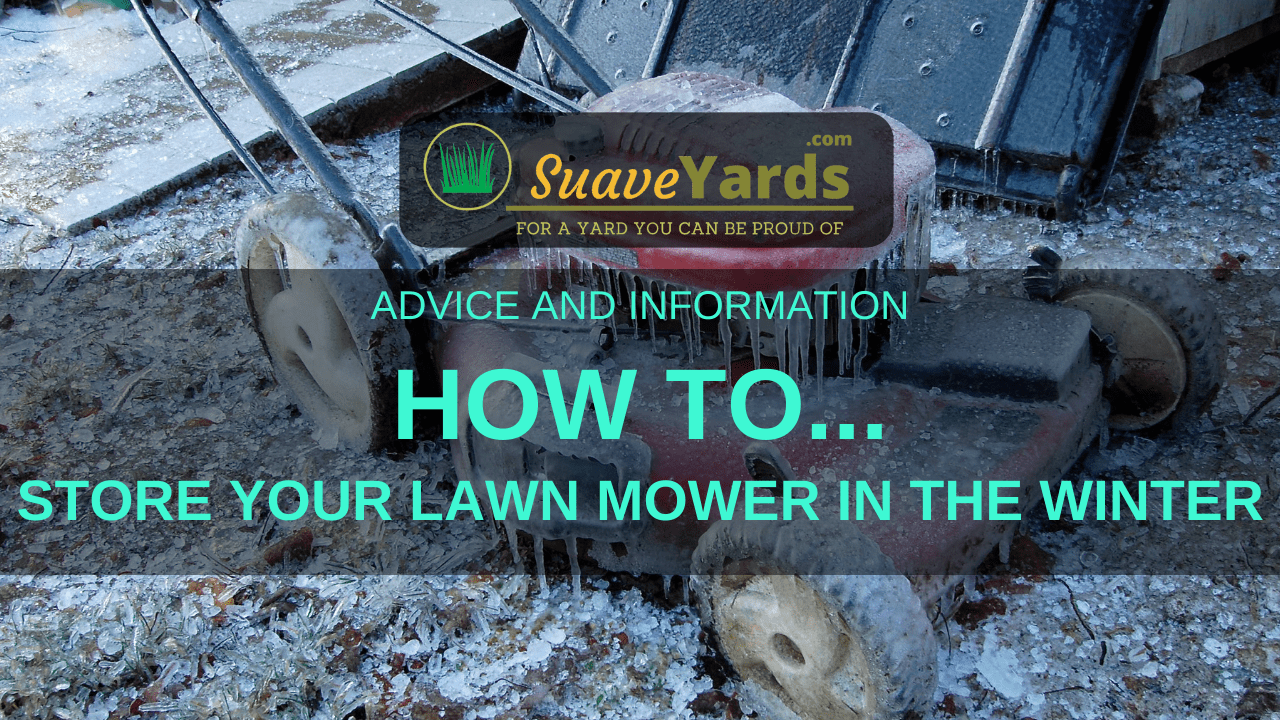 Storing Your Lawn Mower In the Winter A (Quick) Guide