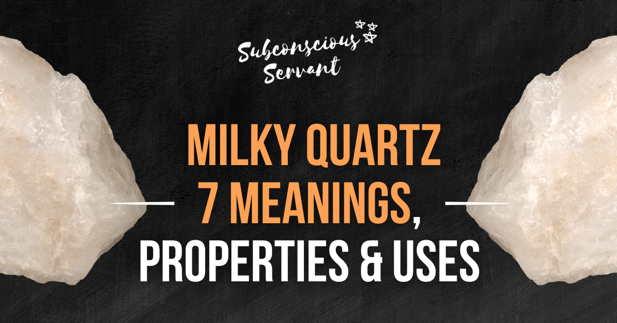 Milky Quartz Meaning 7 Healing Properties & Uses (Guide
