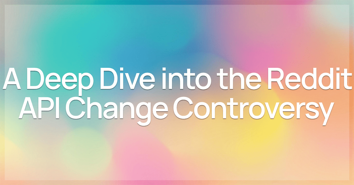 Reddit's API Pricing Changes A Deep Dive into the Controversy SubHarbor(06)