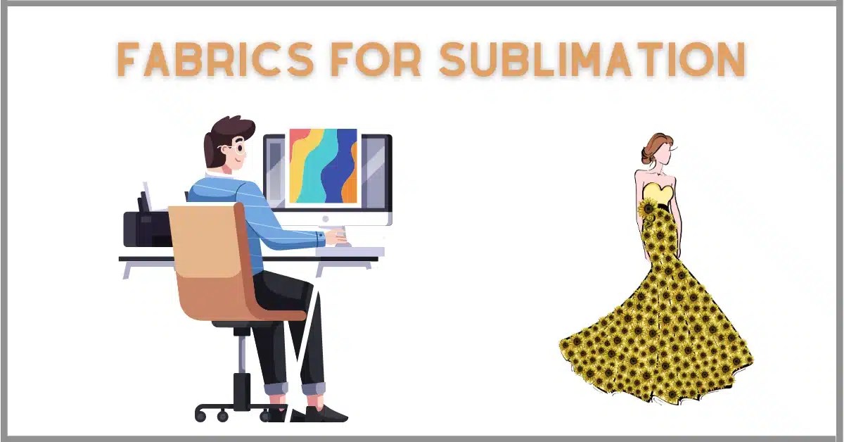 Enhance Your Prints 5 Best Fabrics for Sublimation