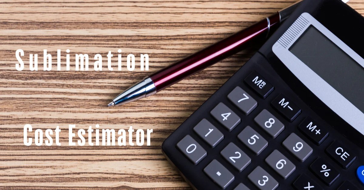 Sublimation Cost Estimator