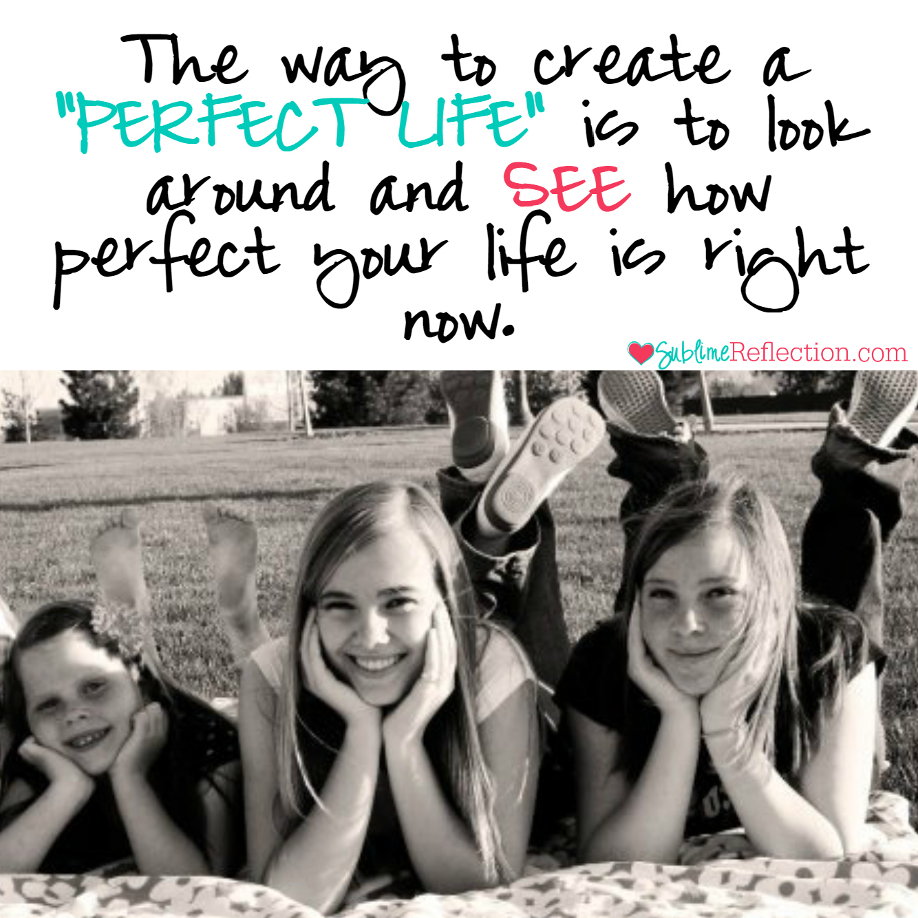 How to Create a Perfect Life Sublime Reflection