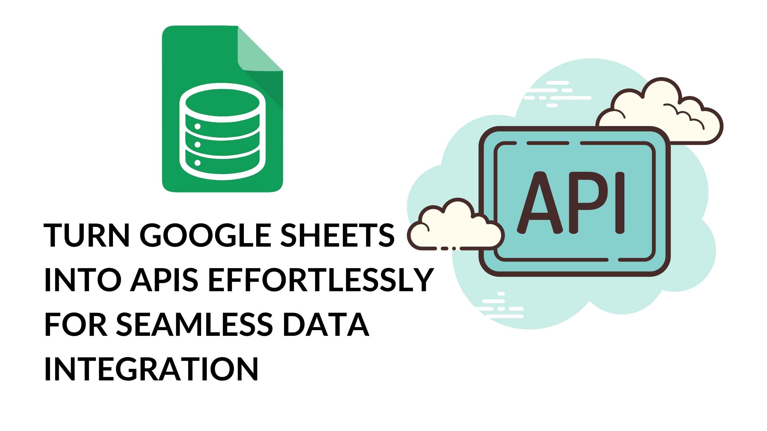 Sheet API Turn Google Sheets into APIs effortlessly for Seamless Data