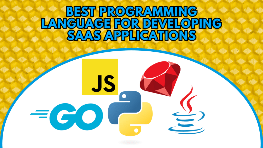 Best Programming Language for Developing SaaS Applications Subscribed.FYI