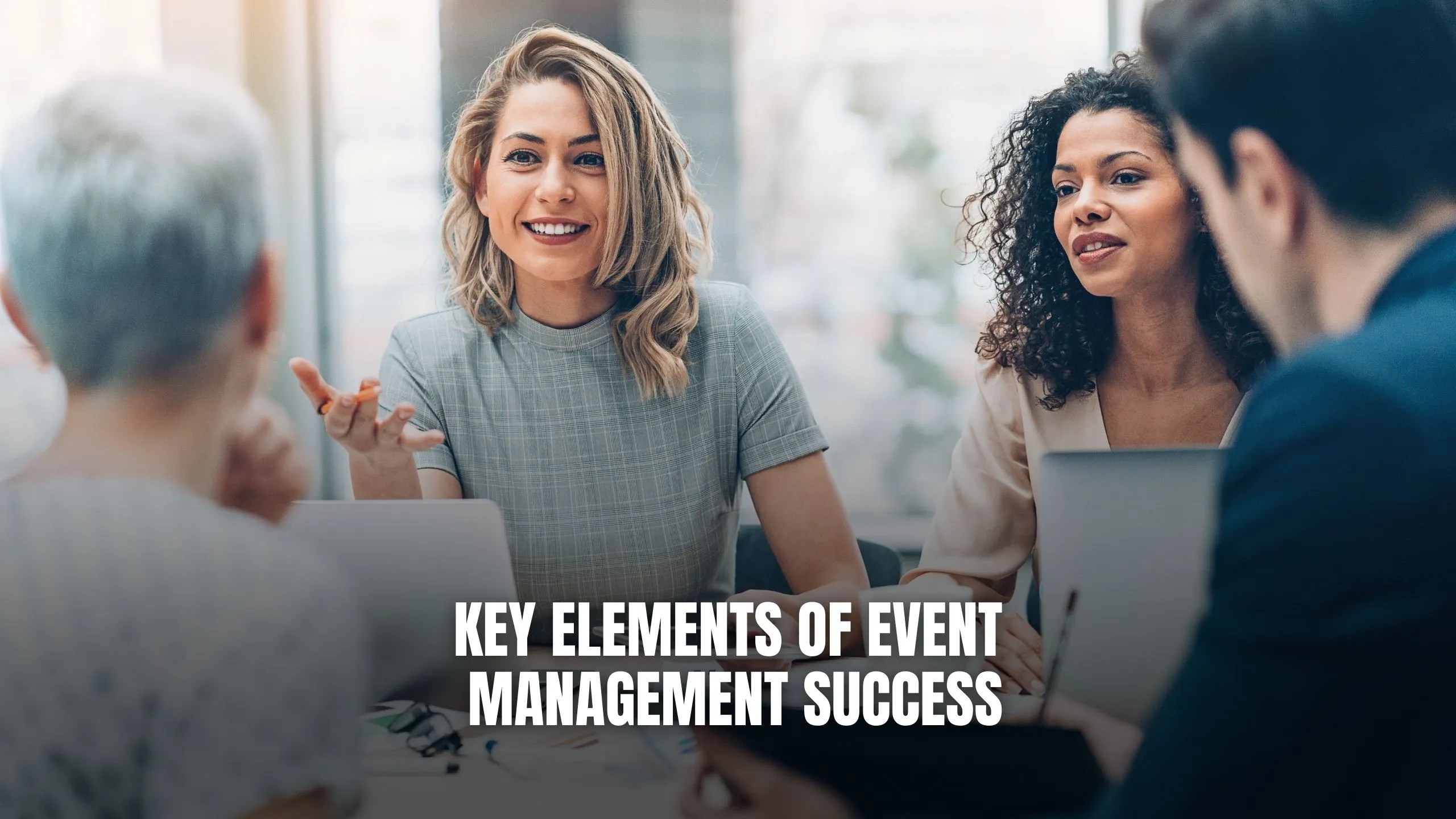 Key Elements of Event Management Success Subscribed.FYI