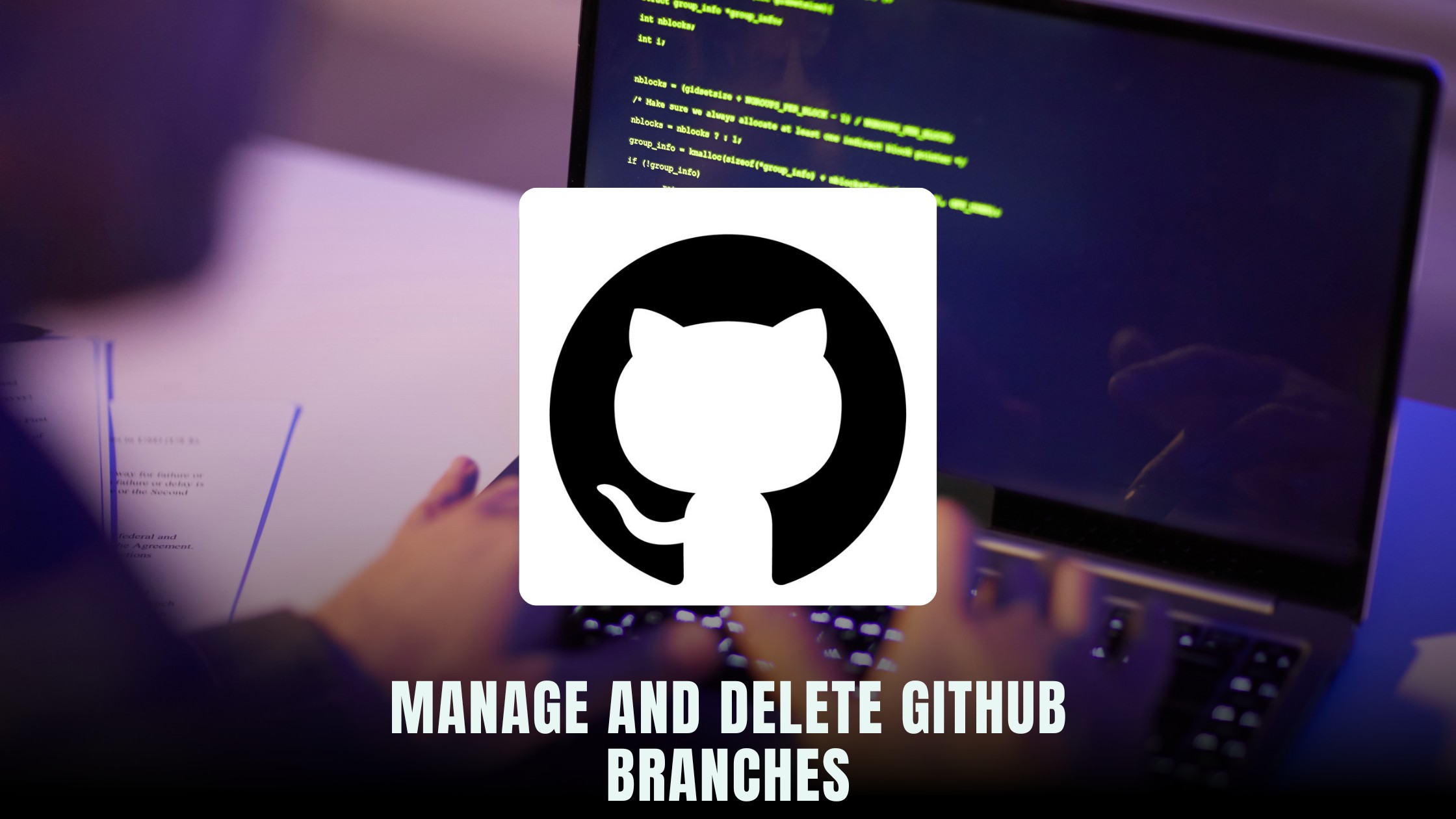 How to Manage and Delete Branches in GitHub A Comprehensive Guide