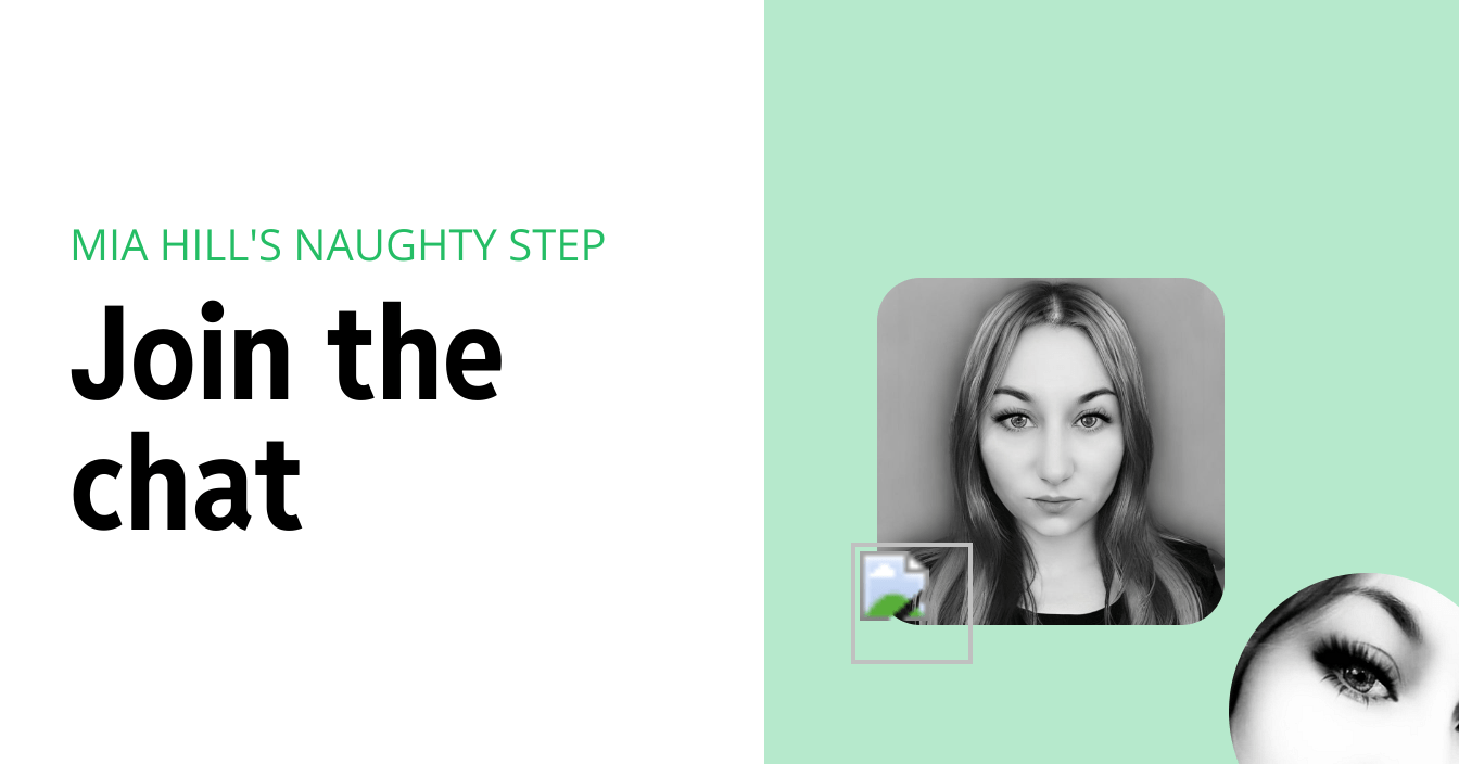 Mia Hill's Naughty Step chat