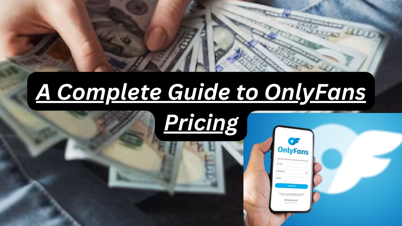 OnlyFans Pricing: How Much To Charge For Subscription, PPV, and Custom