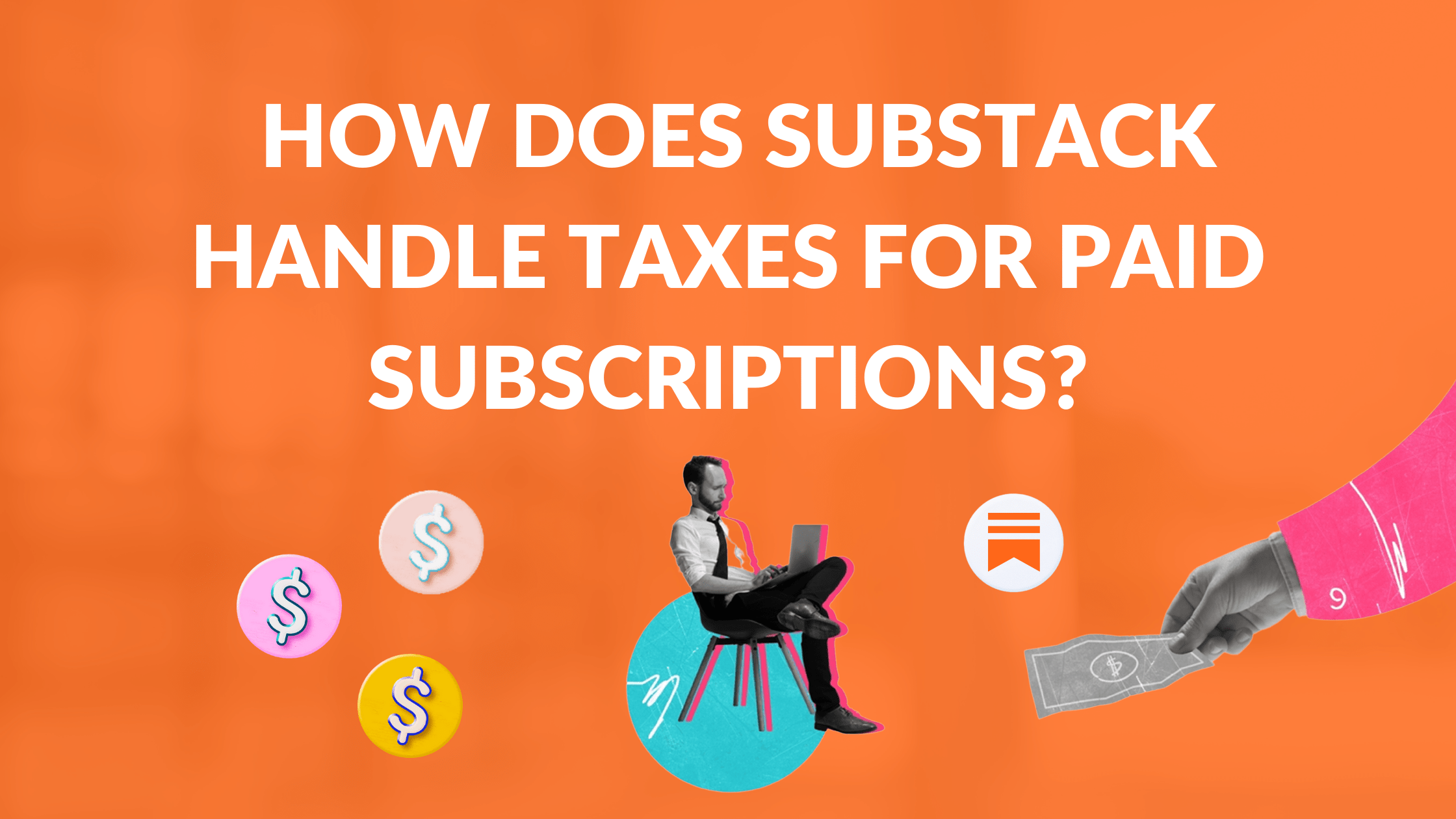 How Does Substack Handle Taxes for Paid Subscriptions? Substack Course
