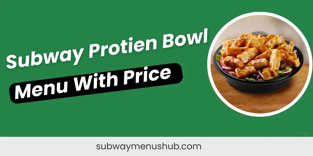 Subway Protein Bowl Menu With Price In 2024