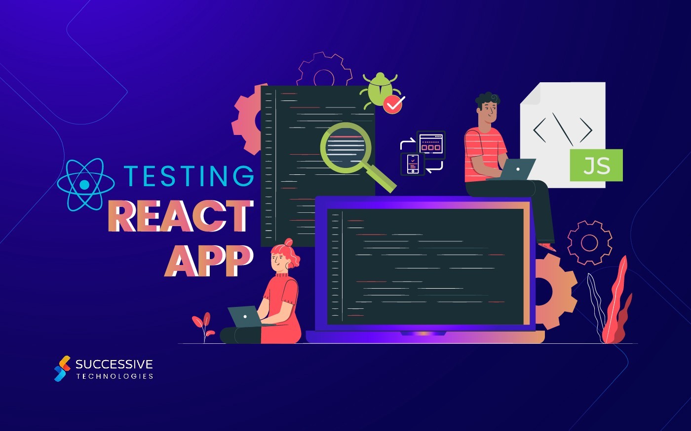 Getting Started with Testing React Component Successive Technologies
