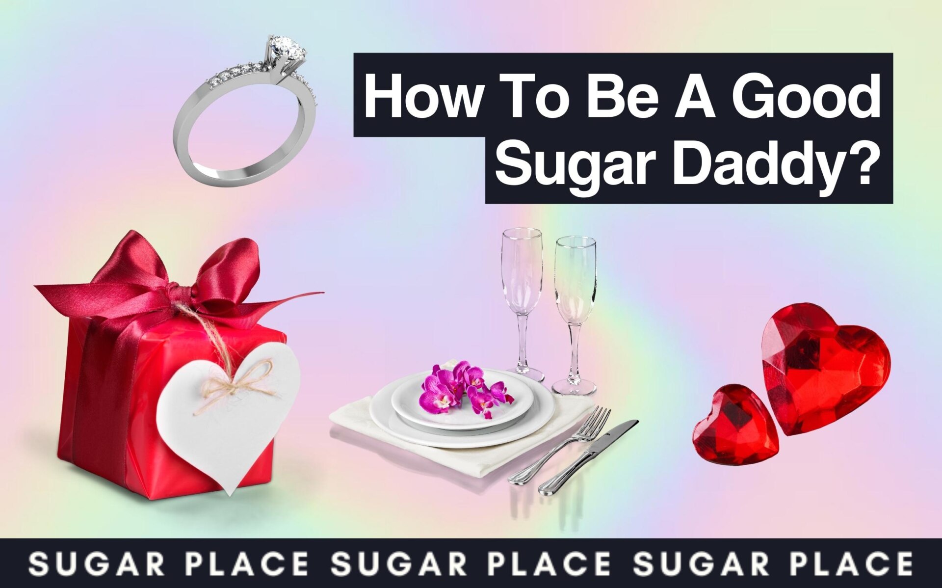 How To Be A Sugar Daddy? What Does A Good Sugar Daddy Do?