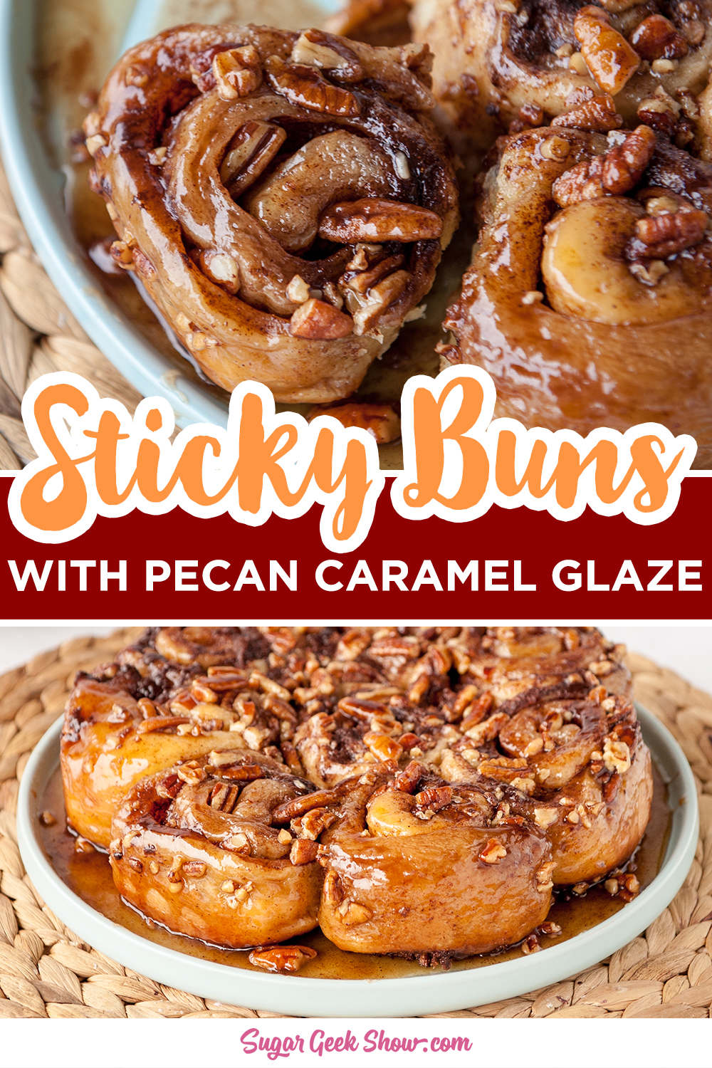 Homemade sticky buns recipe with caramel pecan glaze