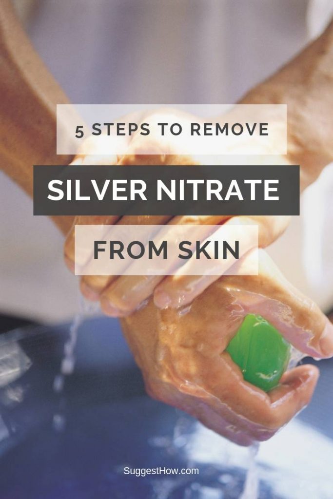 How to Remove Silver Nitrate from Skin 3 Actionable Tips