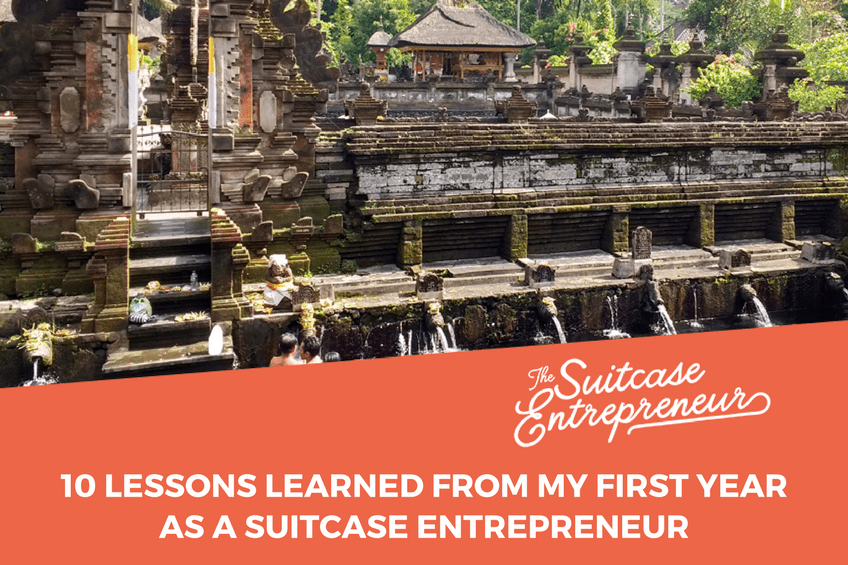 10 Lessons Learned from My First Year as a Suitcase Entrepreneur