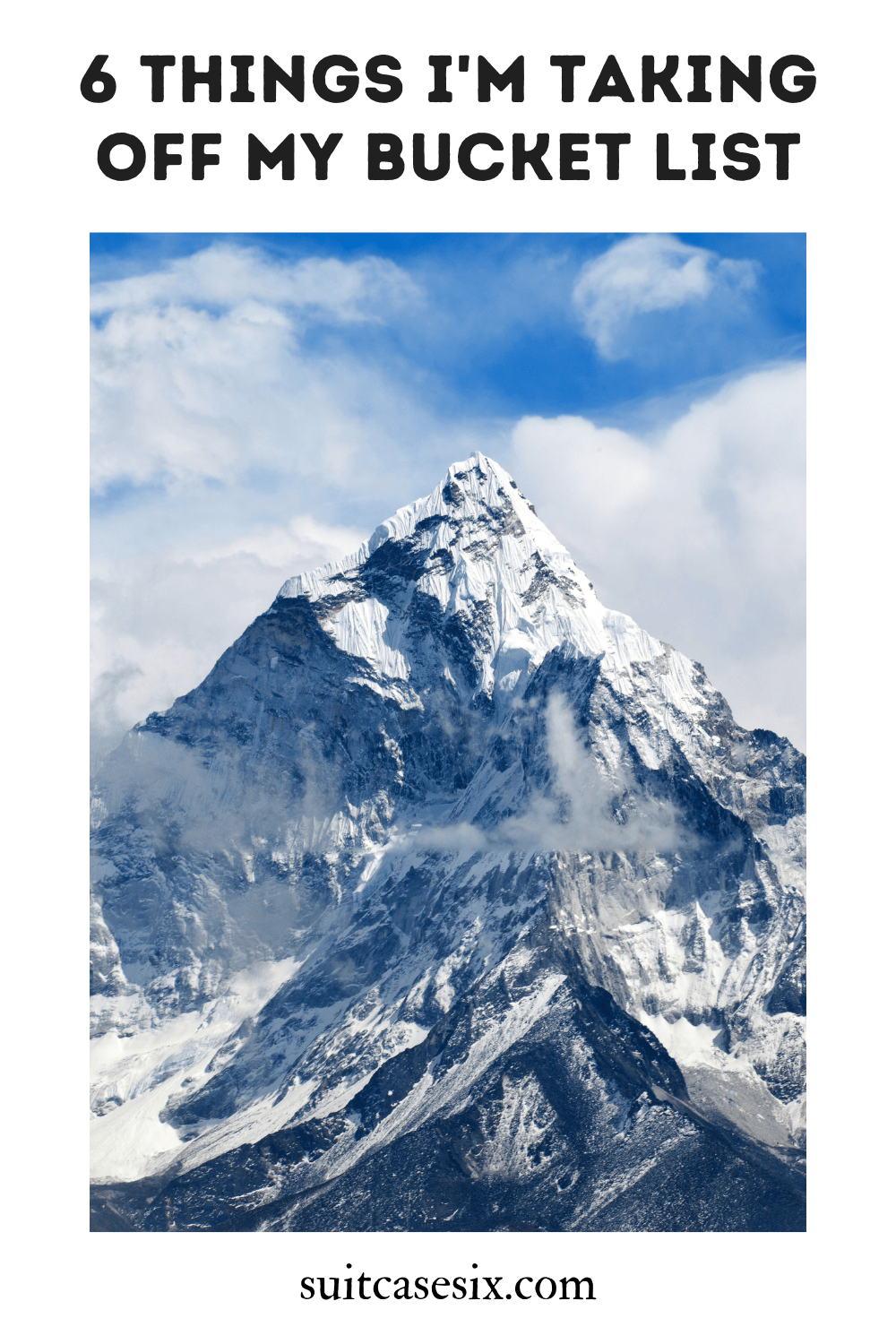 6 Things I'm Taking Off My Bucket List SUITCASE SIX