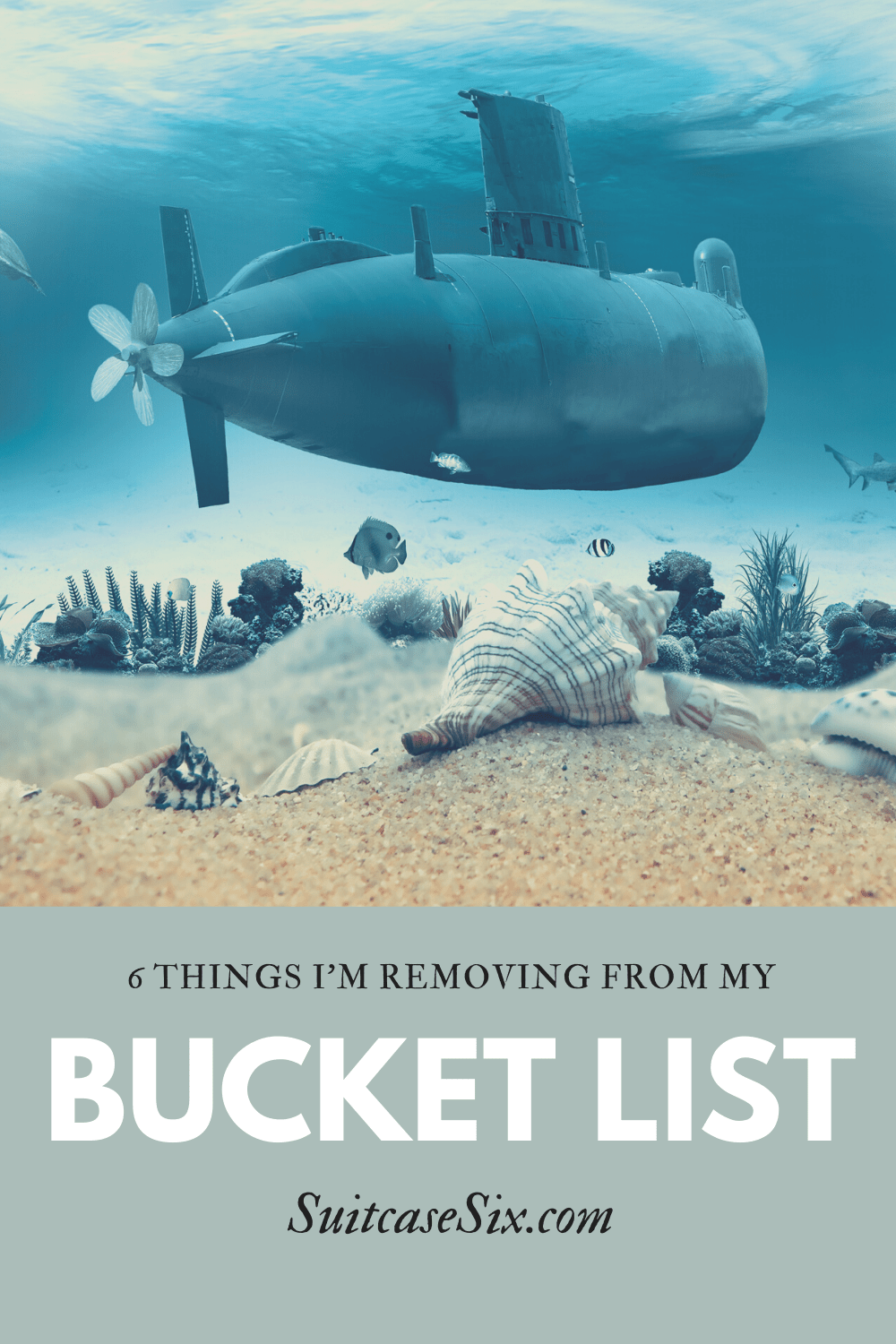 6 Things I'm Taking Off My Bucket List SUITCASE SIX