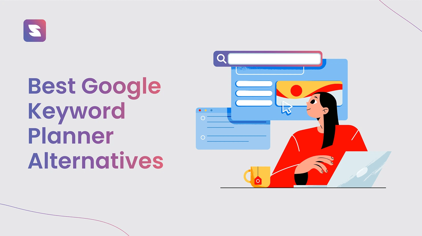 7 Best Google Keyword Planner Alternatives [2024]