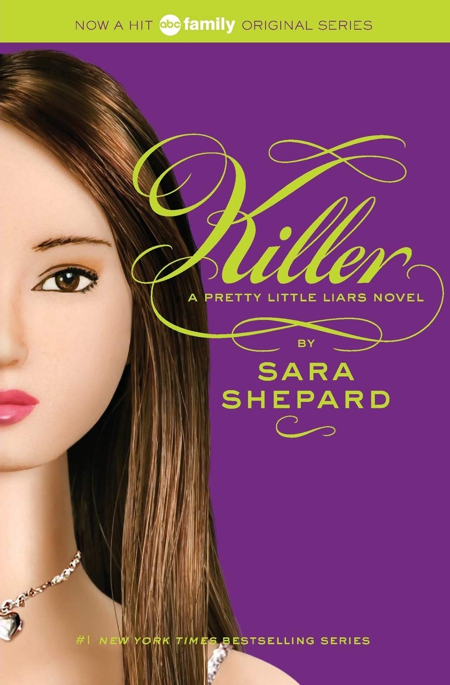 A Pretty Little Liars Novel Killer by Sara Shepard Sulfur Books