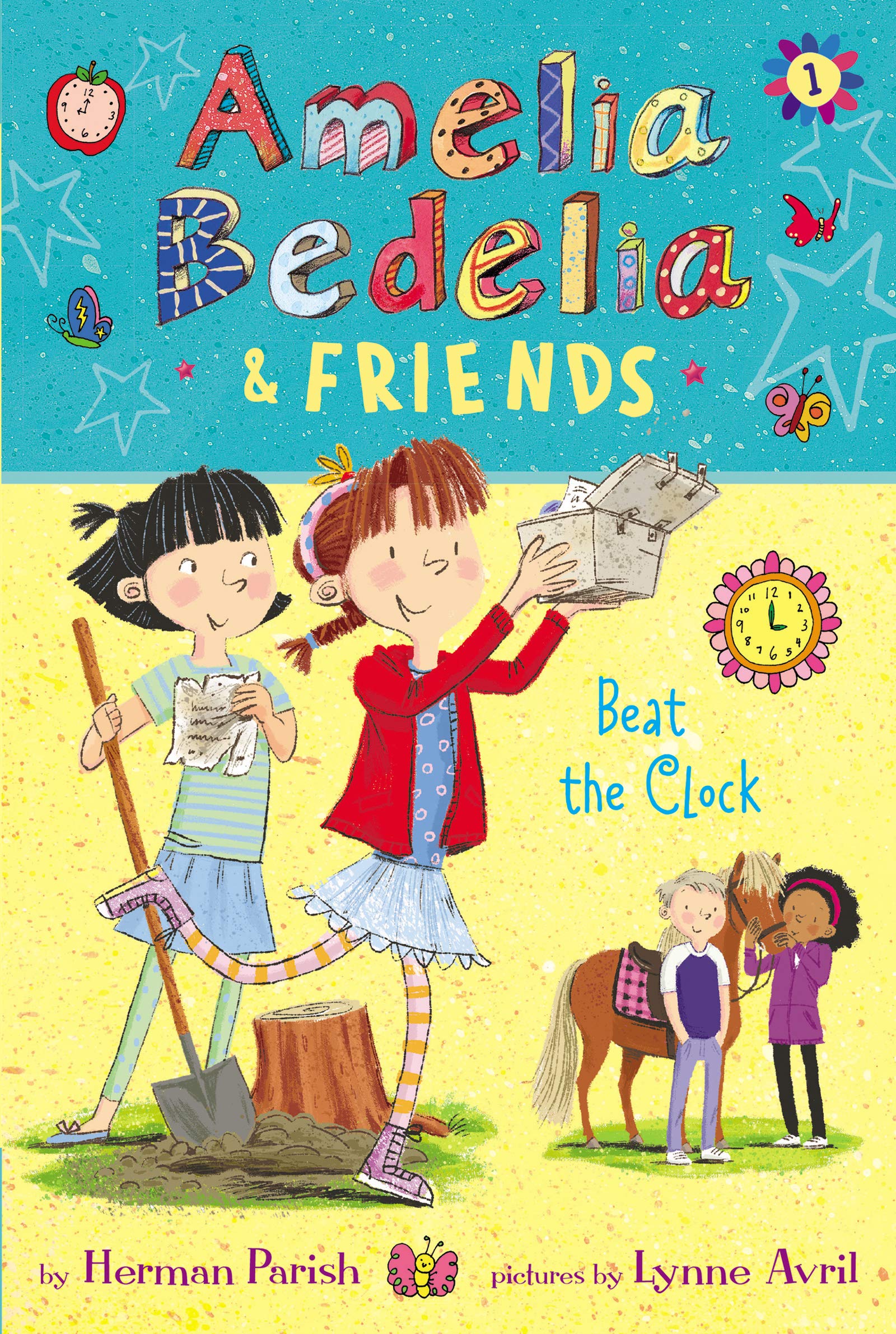 Amelia Bedelia & Friends Chapter Book, Book 1 Amelia Bedelia & Friends