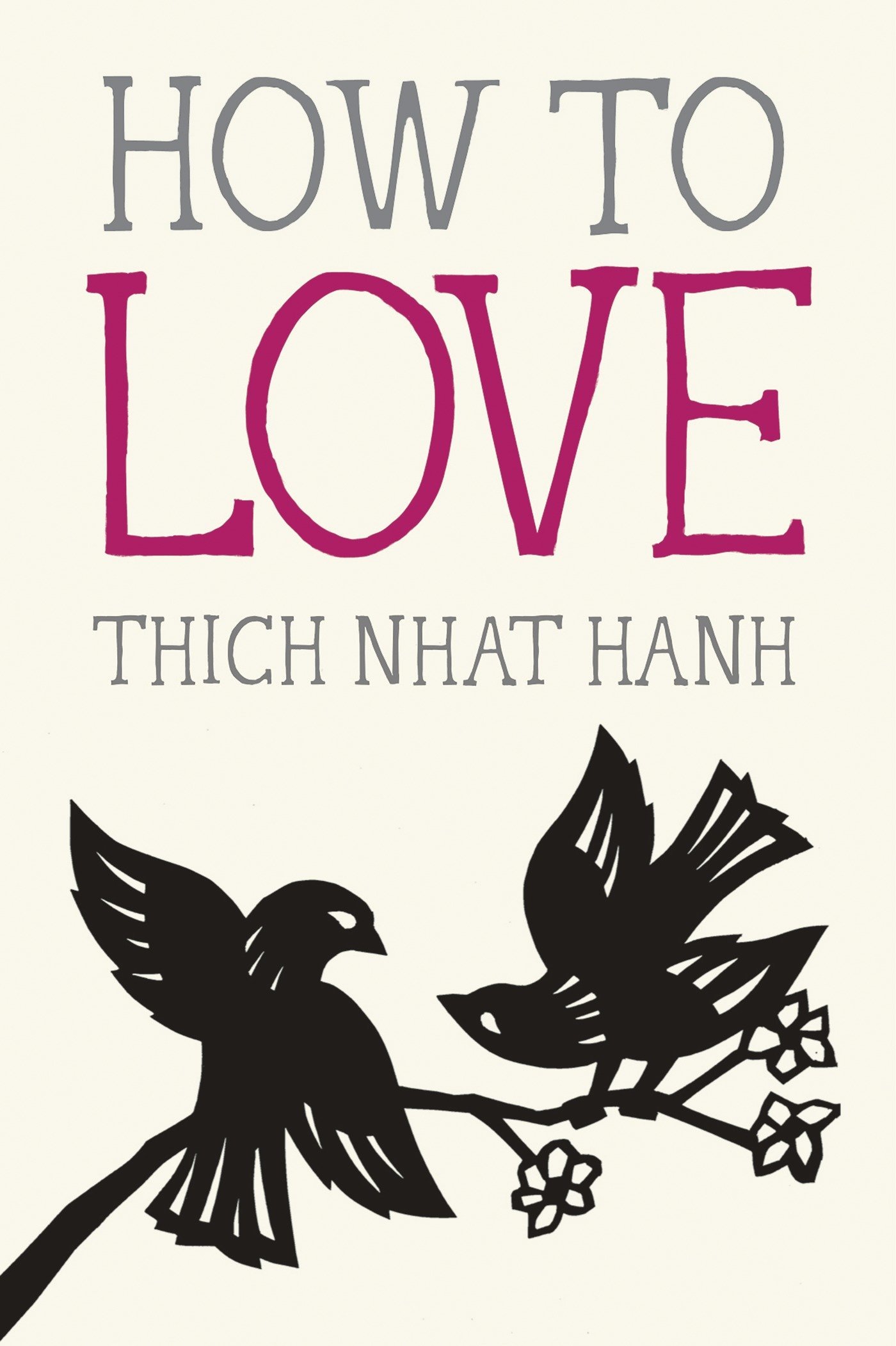 FREE How to Love PDF Book by Thich Nhat Hanh.