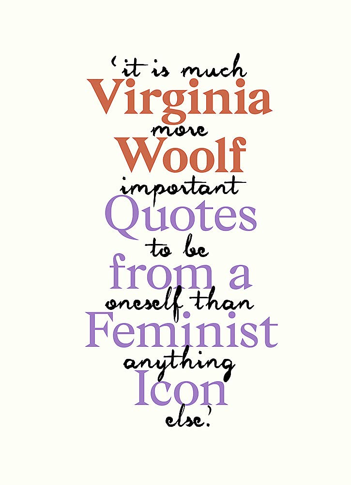Virginia Woolf Inspiring Quotes from an Original Feminist Icon by