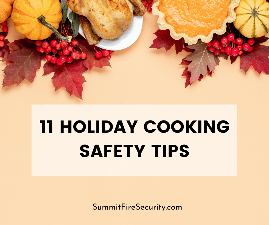 11 Holiday Cooking Safety Tips Summit Fire & Security