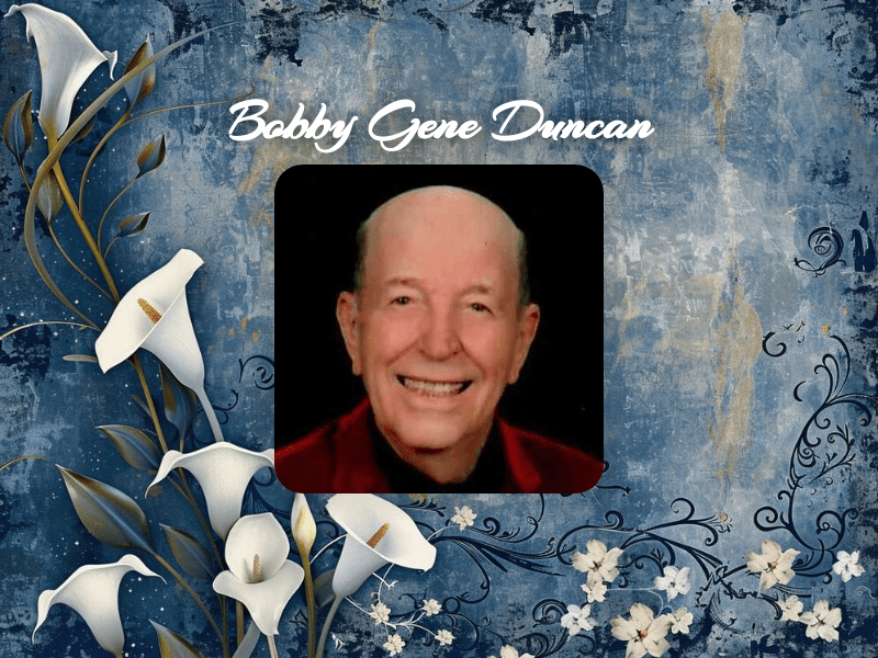 Bobby Gene Duncan Obituary