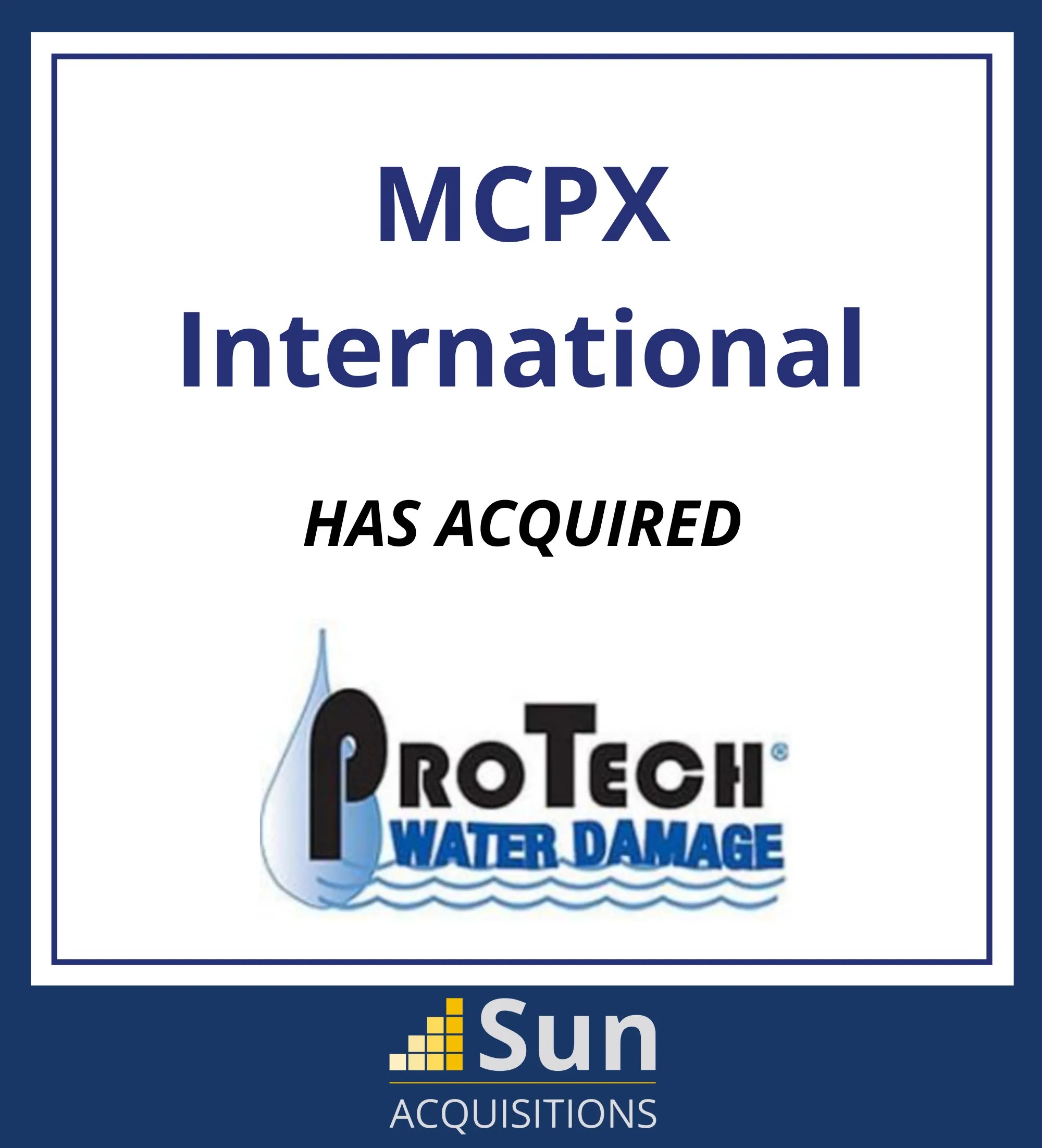 MCPX Acquires ProTech Water Damage Sun Acquisitions
