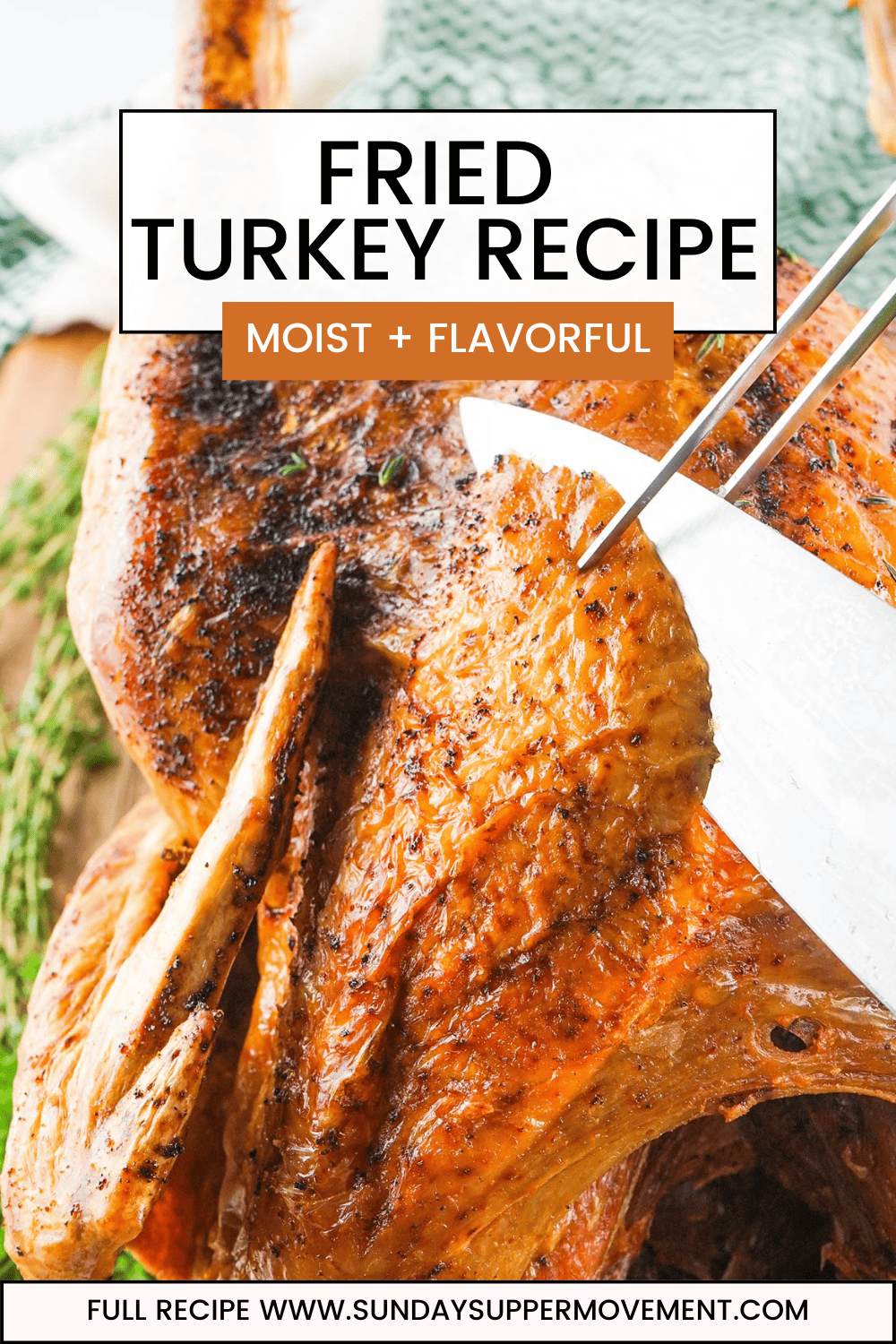 Deep Fried Turkey Recipe Sunday Supper Movement