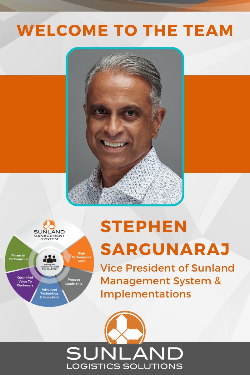 Stephen Sargunaraj Joins Sunland Logistics Solutions’ Leadership Team