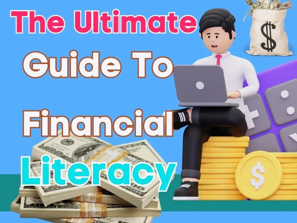 The Ultimate Guide to Financial Literacy sunnymbiam