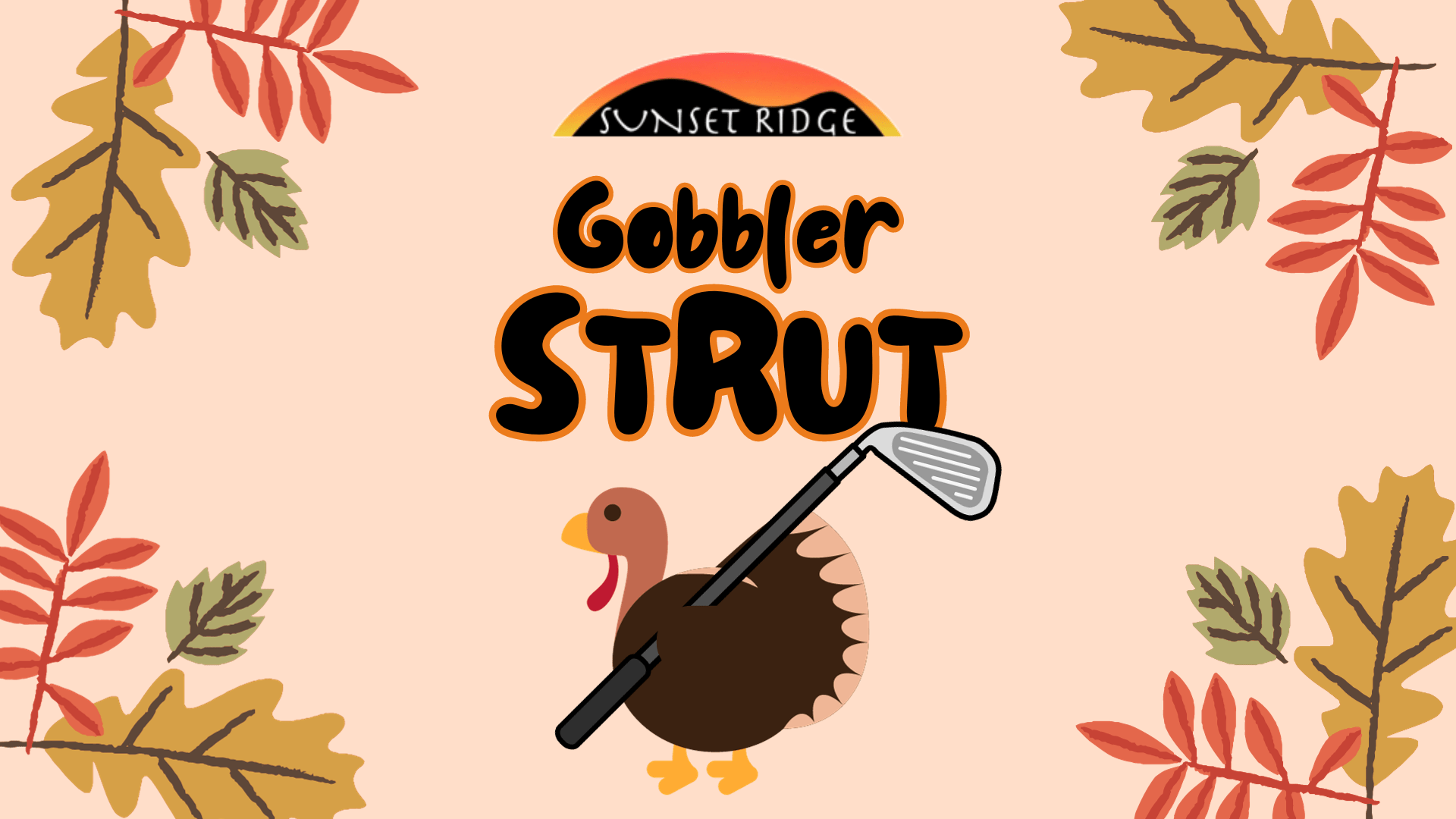 Join us for the Gobbler Strut! Sunset Ridge