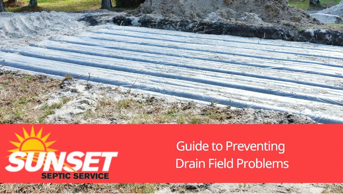 Guide to Preventing Drain Field Problems Wisconsin Septic