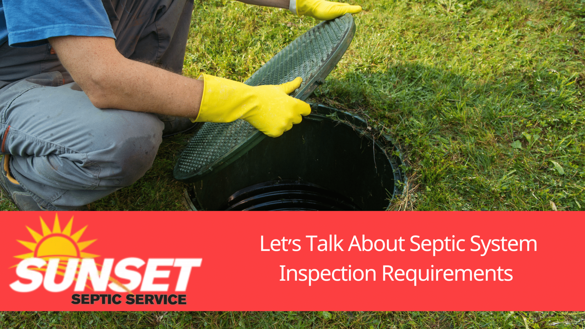 Septic System Inspection Requirements Don't Miss the Deadline