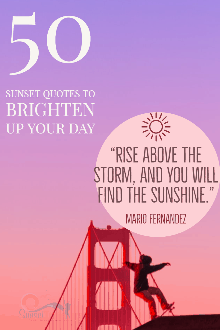 50 Quotes About Sunsets Inspirational Sunset Quotes