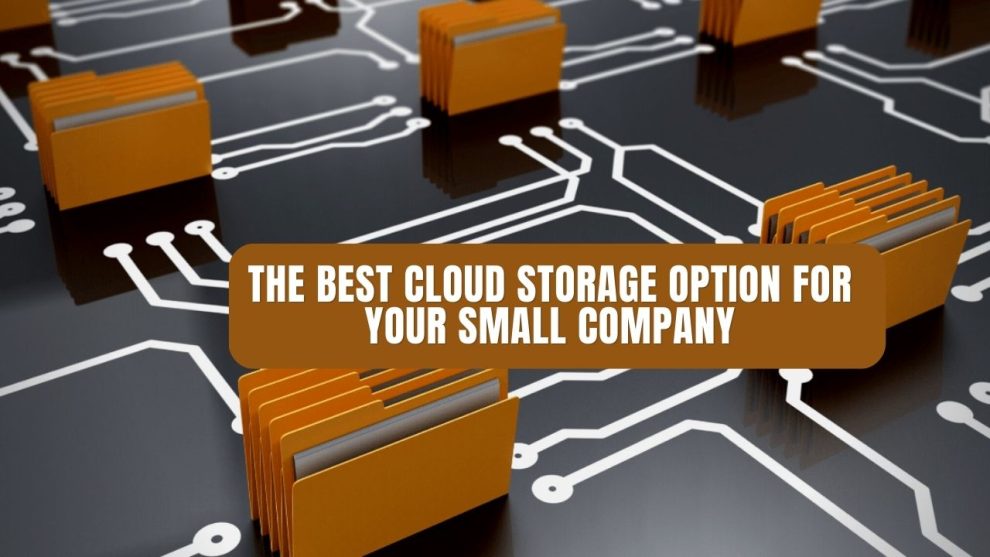 The Best Cloud Storage Option for Your Small Company Suntechu