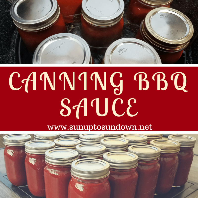 Canning BBQ Sauce Sunup to Sundown
