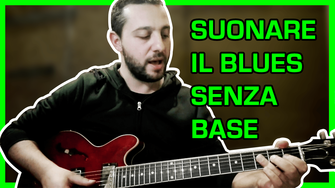 Lezioni di Chitarra Blues Suonare Senza Base Lezioni di Chitarra