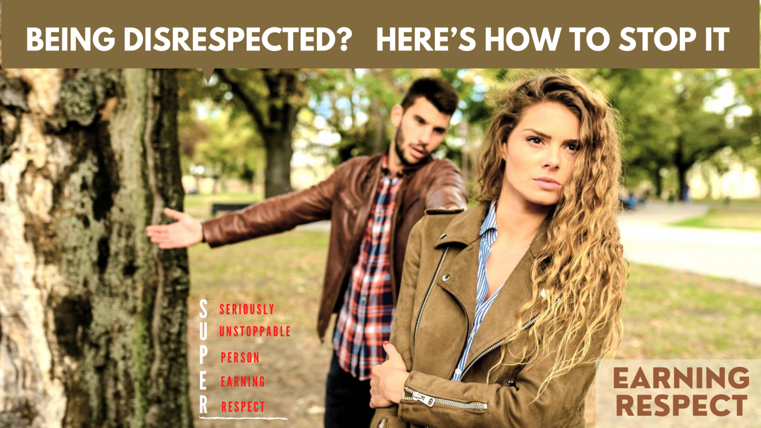 Being Disrespected? Here’s How To Stop It Super Achievers Network dot ORG