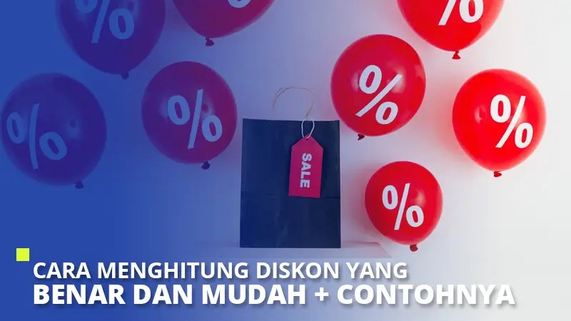 Cara Menghitung Diskon yang Benar dan Mudah + Contohnya