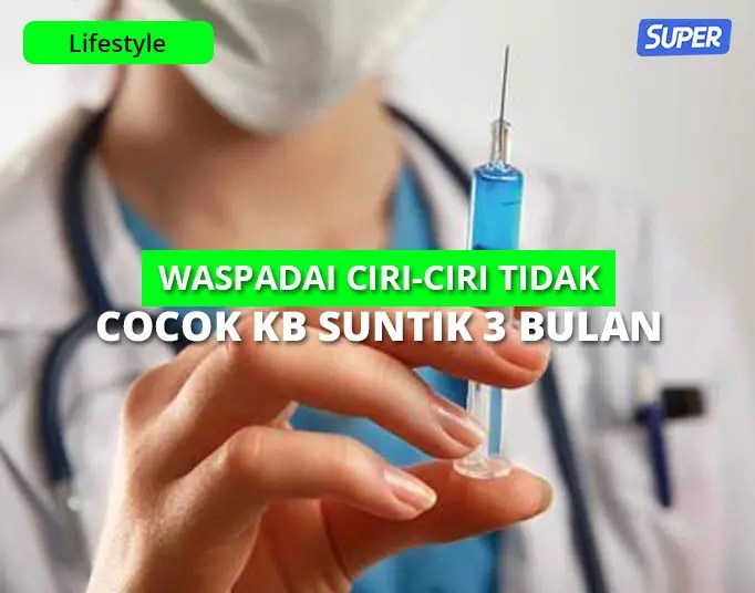 CiriCiri Tidak Cocok Suntik KB 3 Bulan yang Harus Diwaspadai