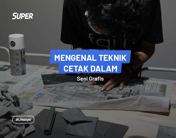 Teknik Cetak Dalam, Salah Satu Teknik dalam Seni Grafis(04)