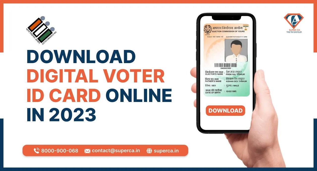 How can you download Digital Voter ID Card Online in 2023? SuperCA