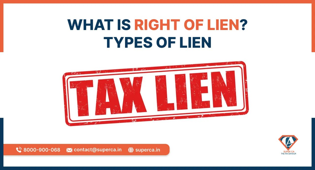 What are the types of Right of Lien? SuperCA
