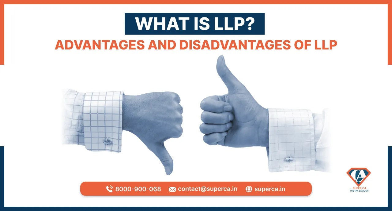 Advantages of Limited Liability Partnership SuperCA